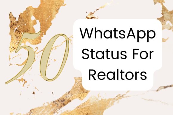 50 Whatsapp Status Realtors Templates Review