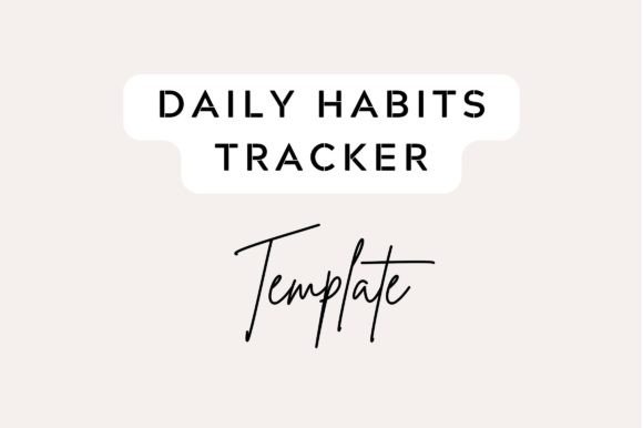 Editable Daily Habits Tracker Template: Premium Graphics for Crafters